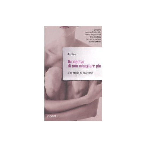 Libro - Ho deciso di non mangiare più Una storia di anoressia - Cuny