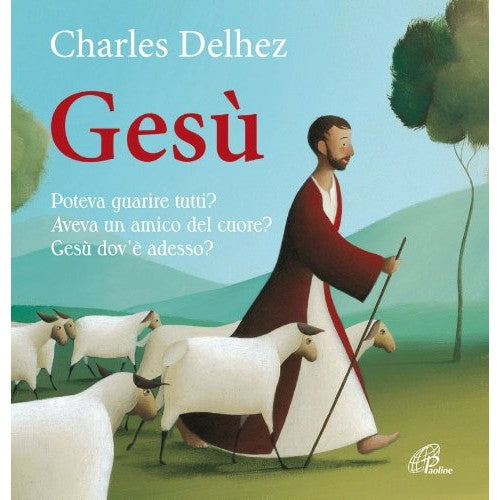 Book - Jesus. Could He Heal Everyone? He had a bosom friend - Delhez, Charles
