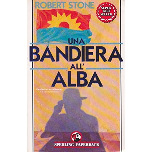 Libro - Una bandiera all'alba - Stone, Robert