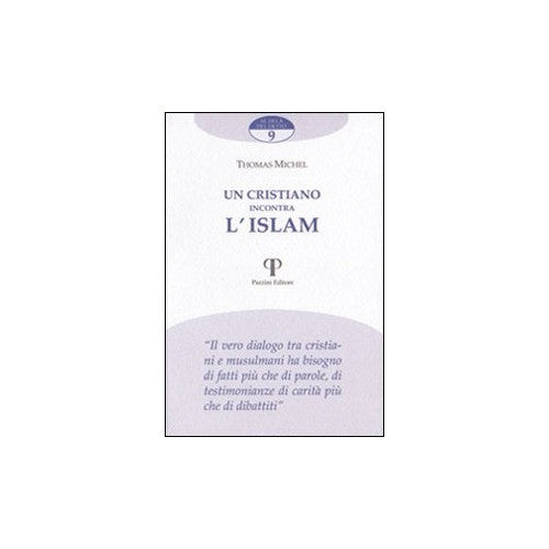 Libro - Un cristiano incontra l'Islam - Thomas, Michel