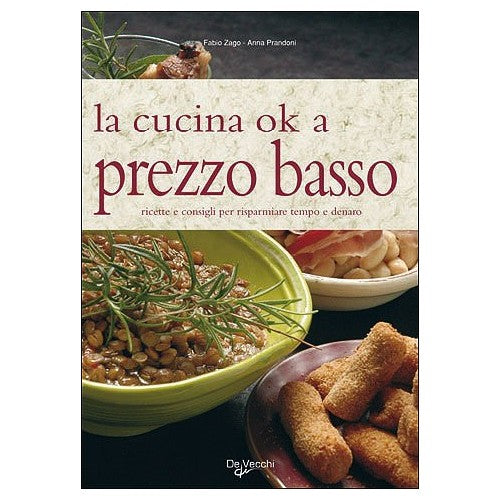 Libro - La cucina ok a prezzo basso Ricette e consi - Prandoni, Anna