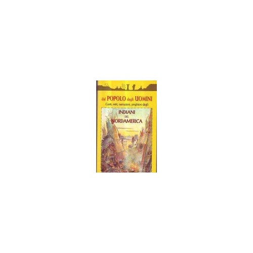 Libro - Dal popolo degli uomini Canti, miti, narrazioni, - Pedrotti