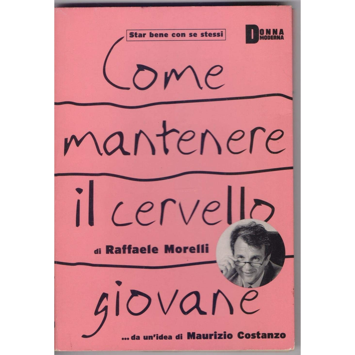 Libro - Come Mantenere Il Cervello Giovane - Raffaele, morelli