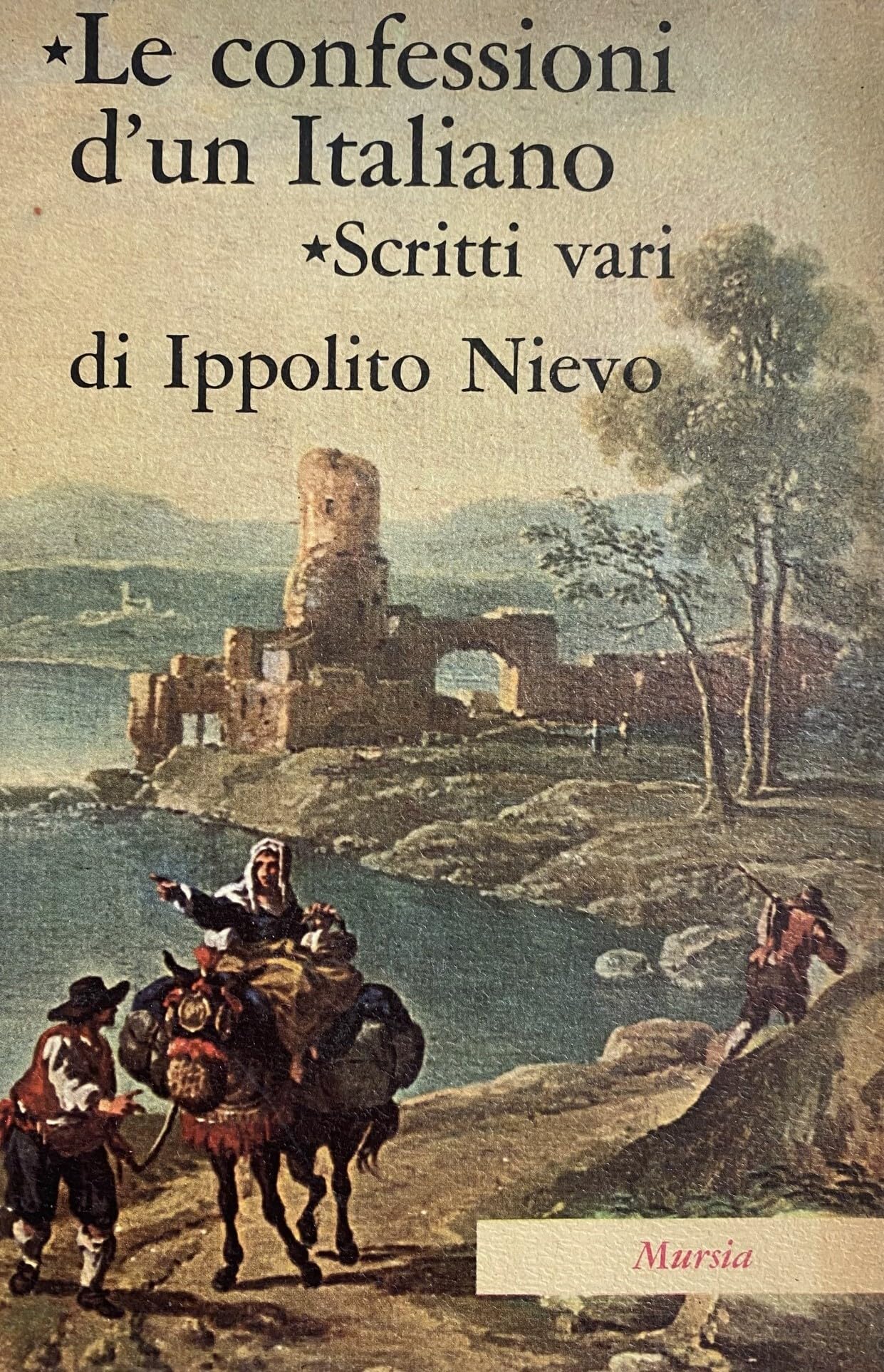 Libro - Le confessioni d'un italiano - Nievo, Ippolito