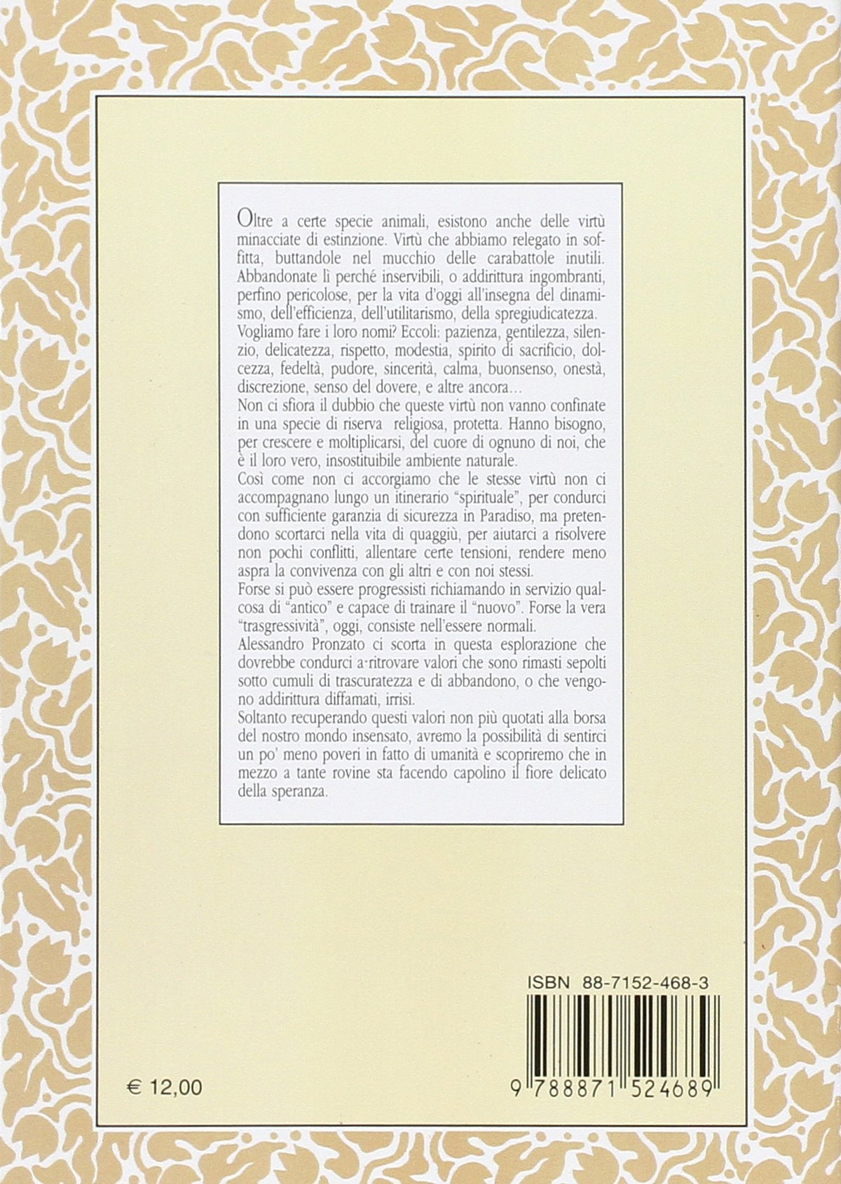 Libro - Alla ricerca delle virtù perdute - Pronzato, Alessandro