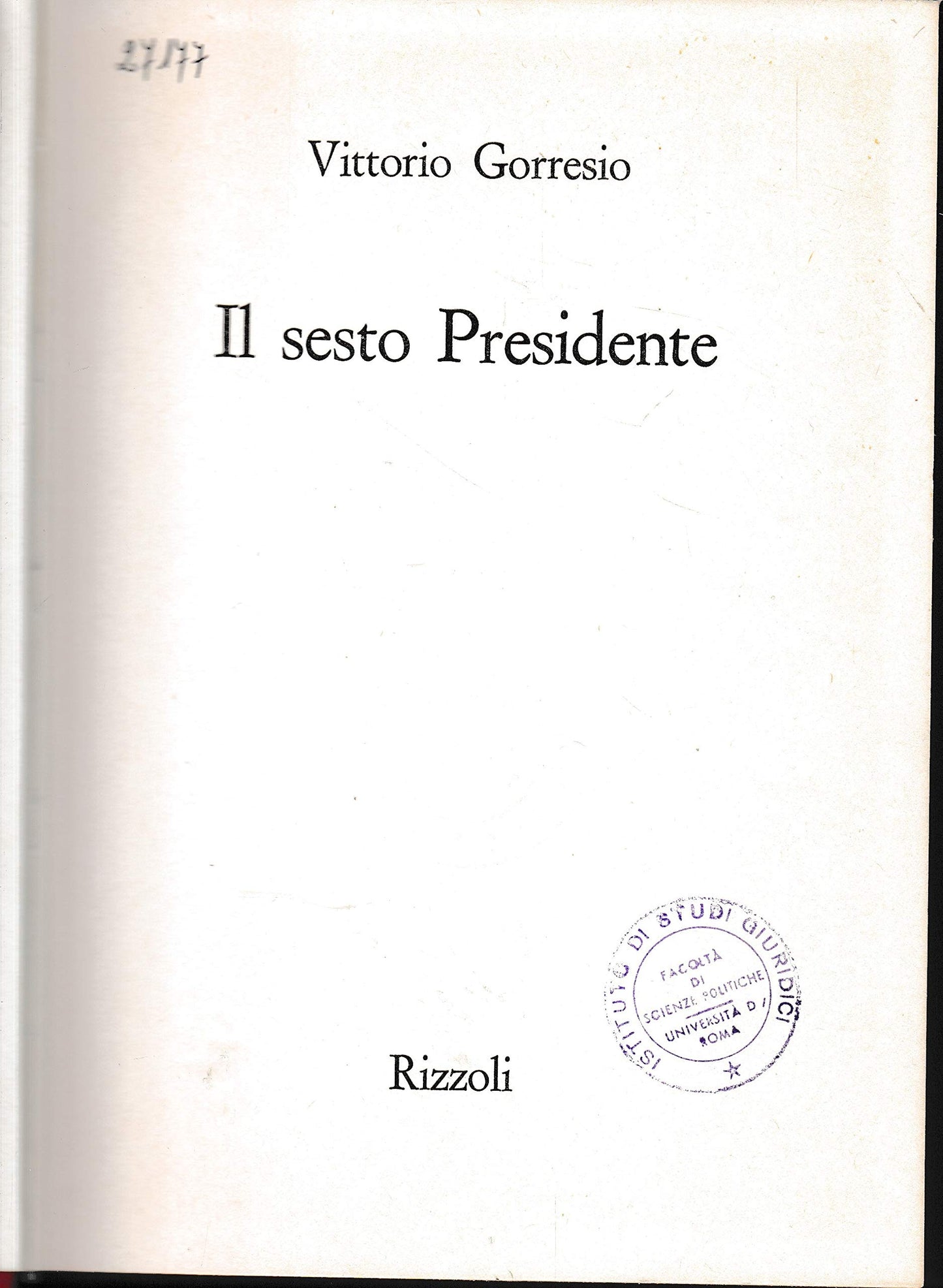 Libro - Il sesto presidente - GORRESIO Vittorio