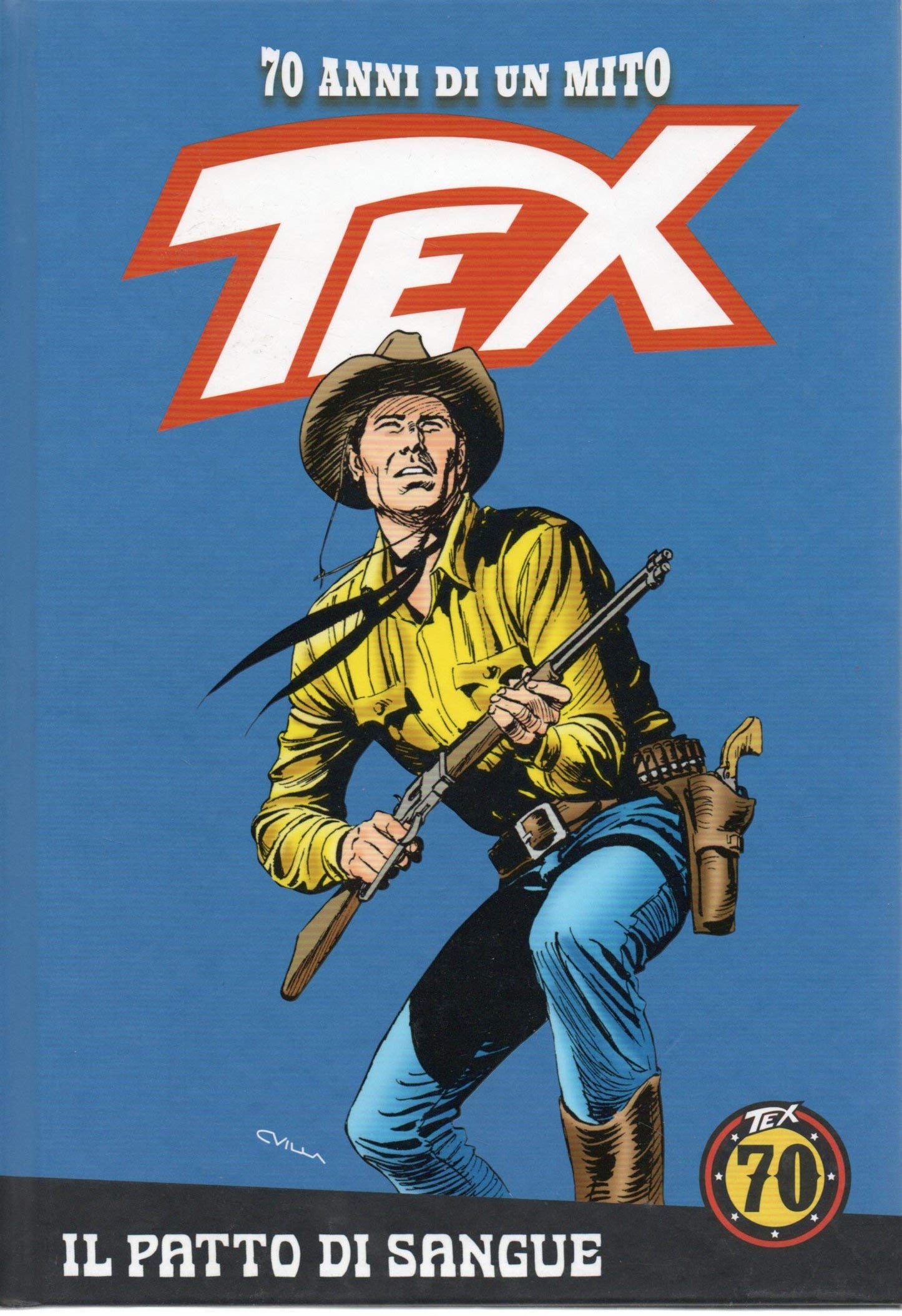 Libro - Tex 70 anni di un mito 1 Il patto di sangue