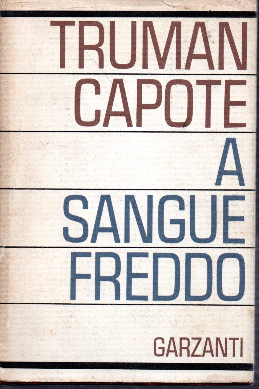 A sangue freddo Truman Capote Garzanti I ed 1966