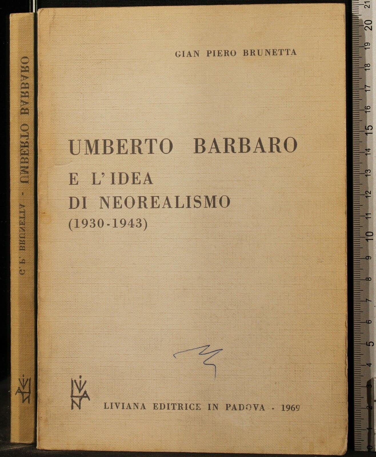 Libro - Umberto Barbaro e l'idea di neorealismo (1930-1943) - Brunetta, Gian Piero