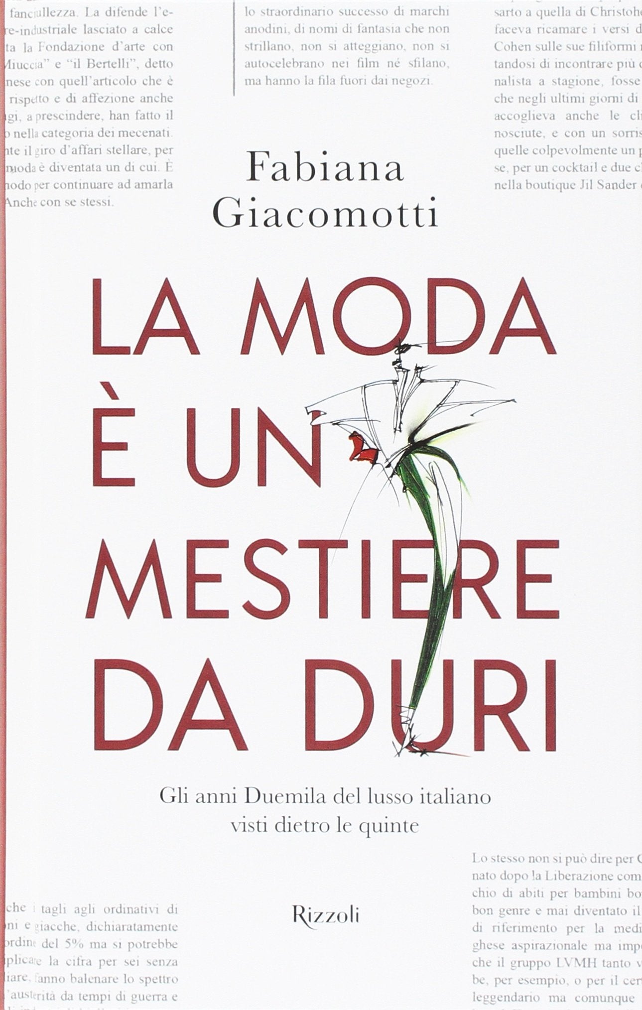 La moda è un mestiere da duri. Gli anni Duemila del lusso italiano visti dietro le quinte