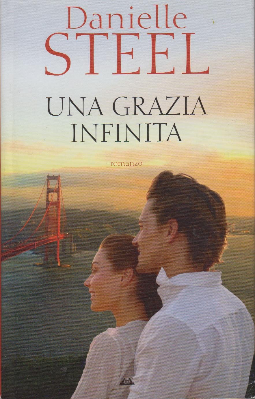 Libro - Una grazia infinita - Steel, Danielle