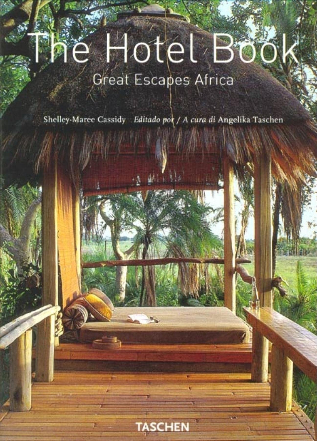 Libro - The Hotel Book: Great Escapes Africa - Cassidy, Shelley-Maree