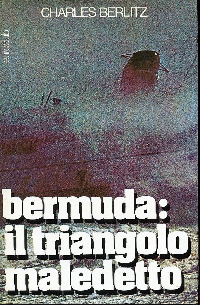 Libro - L- BERMUDA IL TRIANGOLO MALEDETTO - BERLITZ - EUROLUB-- 7a E