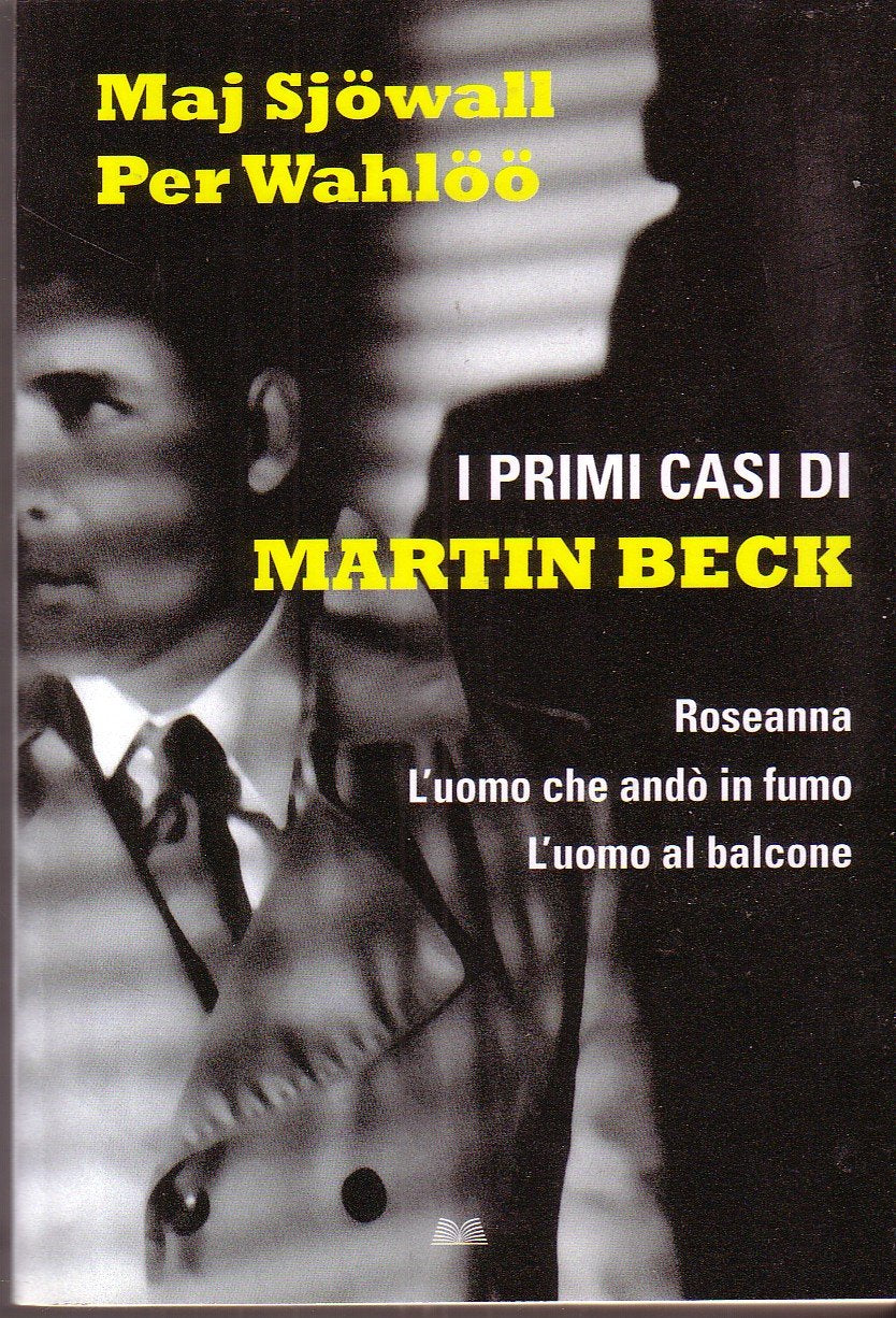 L- I PRIMI CASI DI MARTIN BECK - MAJ SJOWALL PER WAHLOO ---- 2010 - B - ZCS259