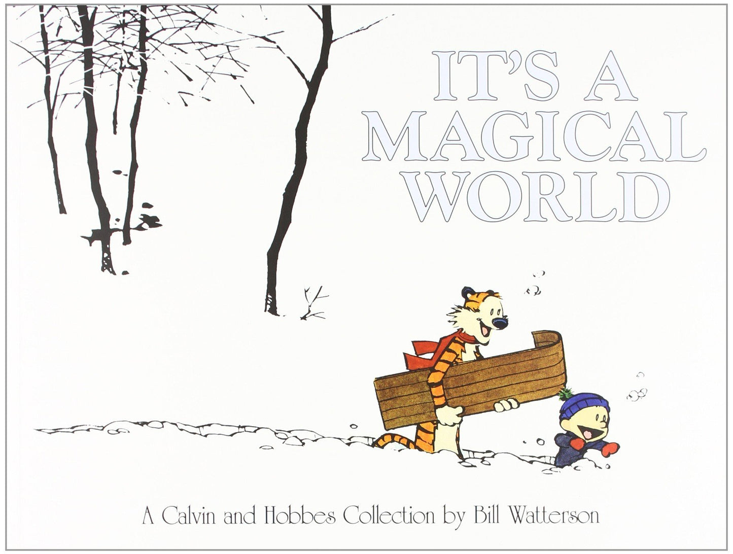 It's a Magical World: A Calvin and Hobbes Collection