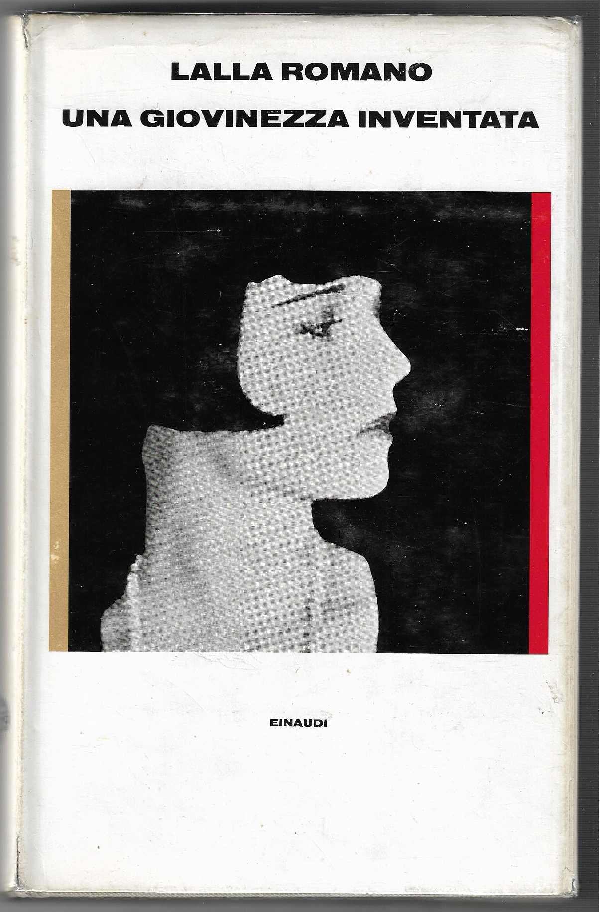 Libro - Una giovinezza inventata (stampa 1979) - Lalla Romano
