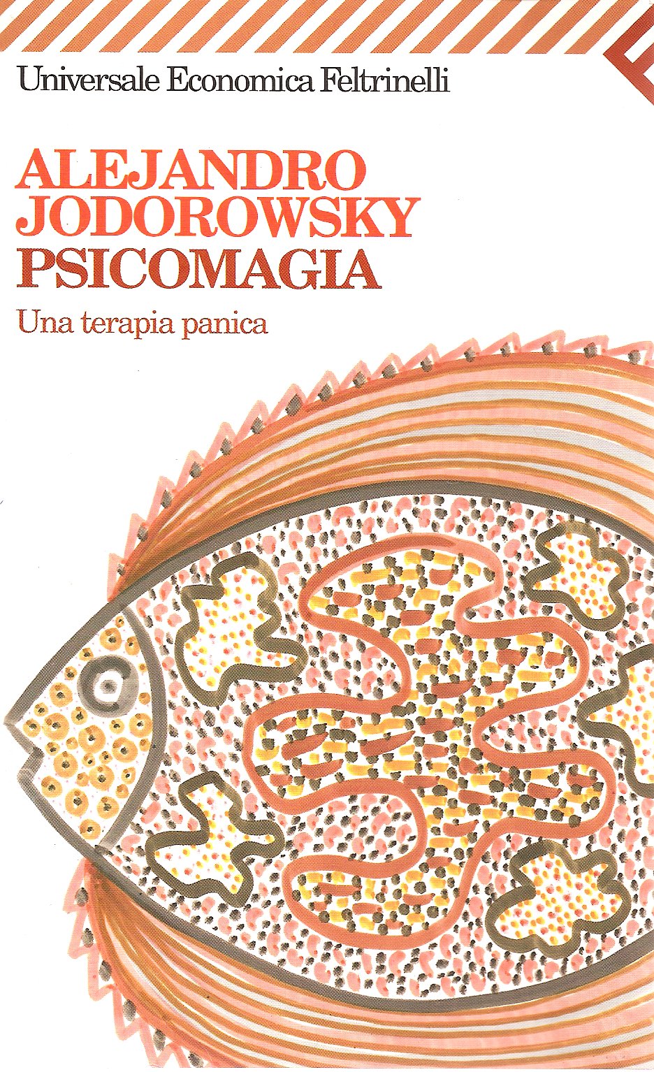 Libro - Psicomagia Una terapia panica - Jodorowsky, Alejandro