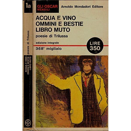 Acqua e vino - Ommini e bestie - Libro muto Poesie di trilussa