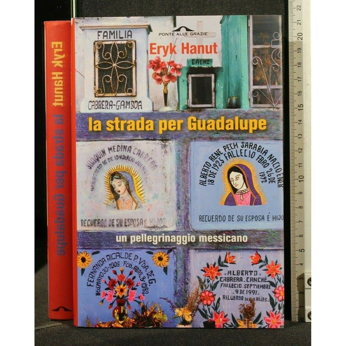Libro - La strada per Guadalupe Un pellegrino messican - Hanut, Eryk