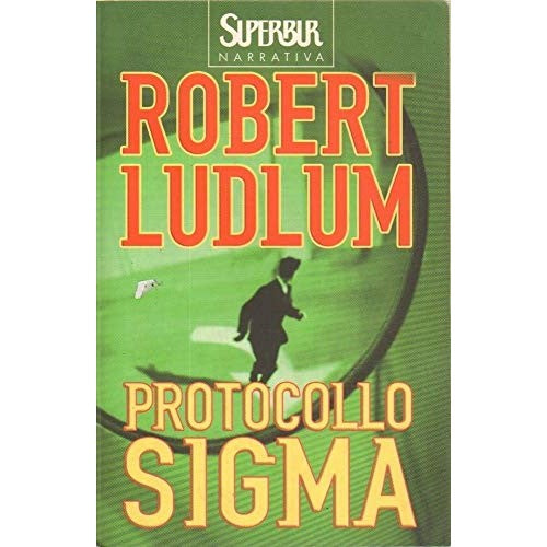 Libro - Protocollo Sigma - Ludlum, Robert