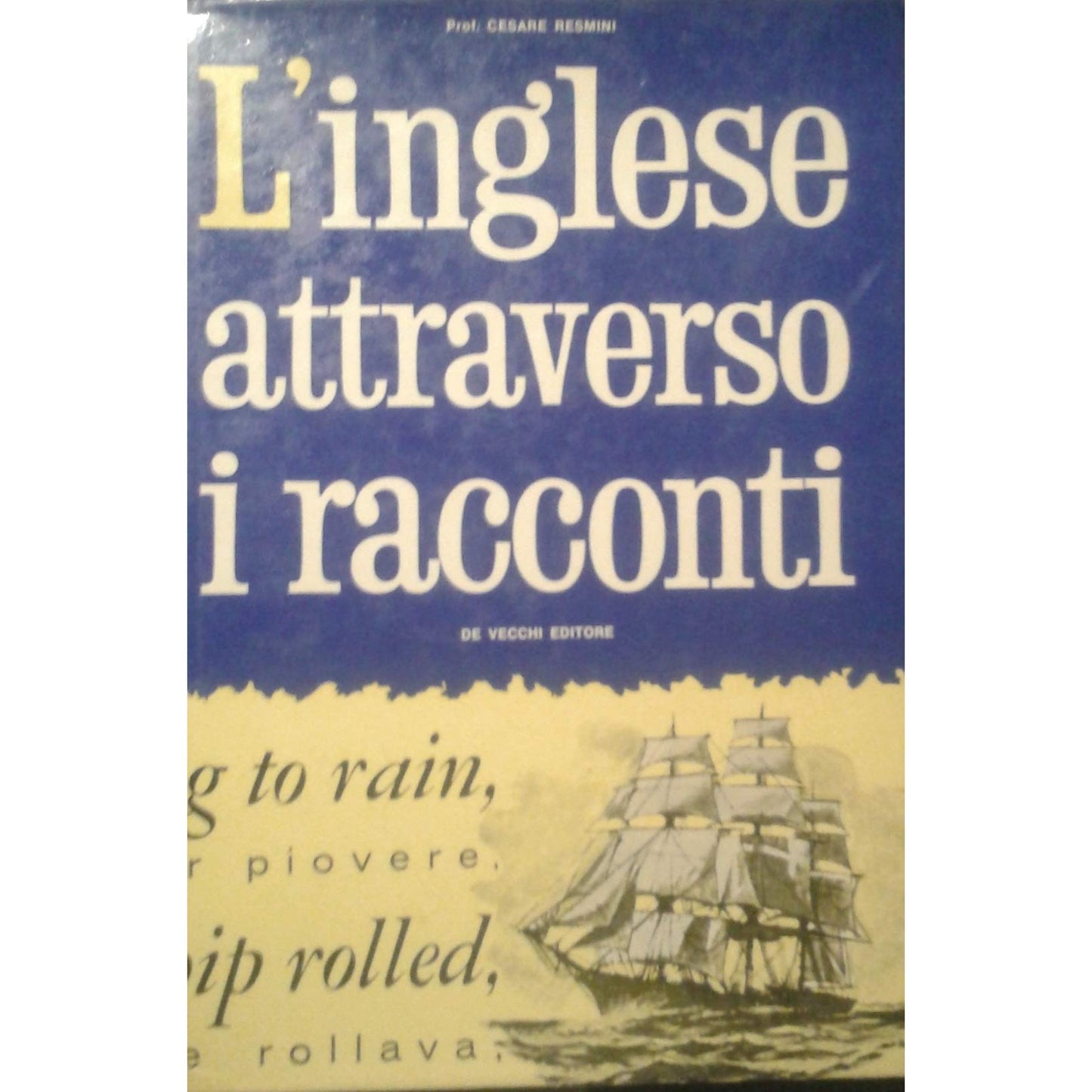 Libro - L'inglese attraverso i racconti - Cesare, Resmini