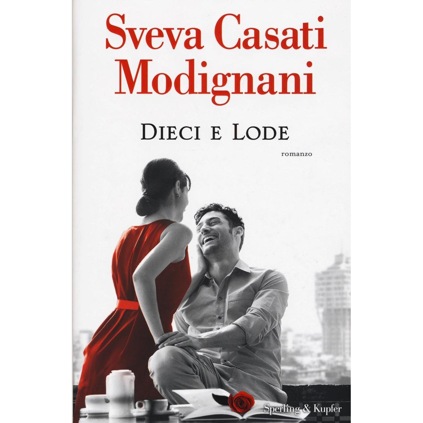 Libro - Dieci e lode - Casati, Modignani, - Casati Modignani, Sveva
