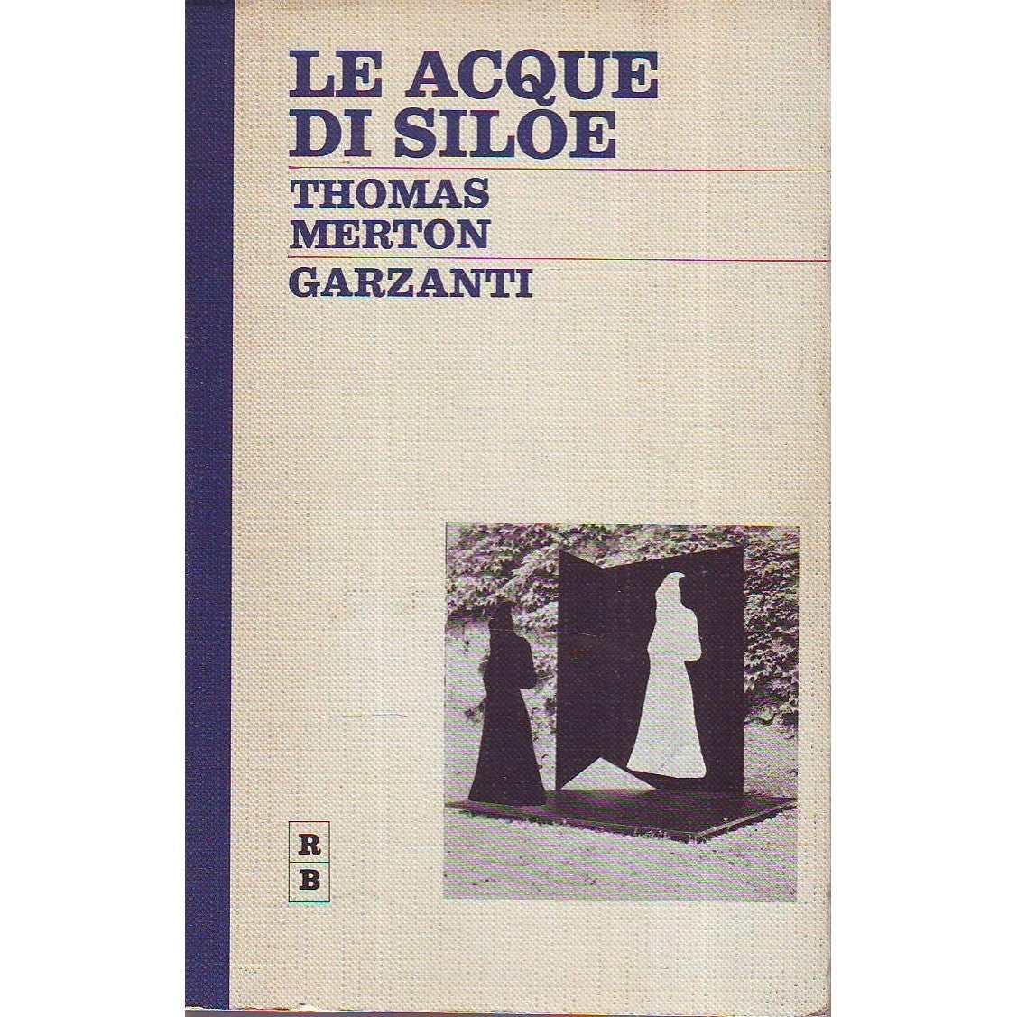 Libro - LE ACQUE DI SILOE - Thomas, Merton