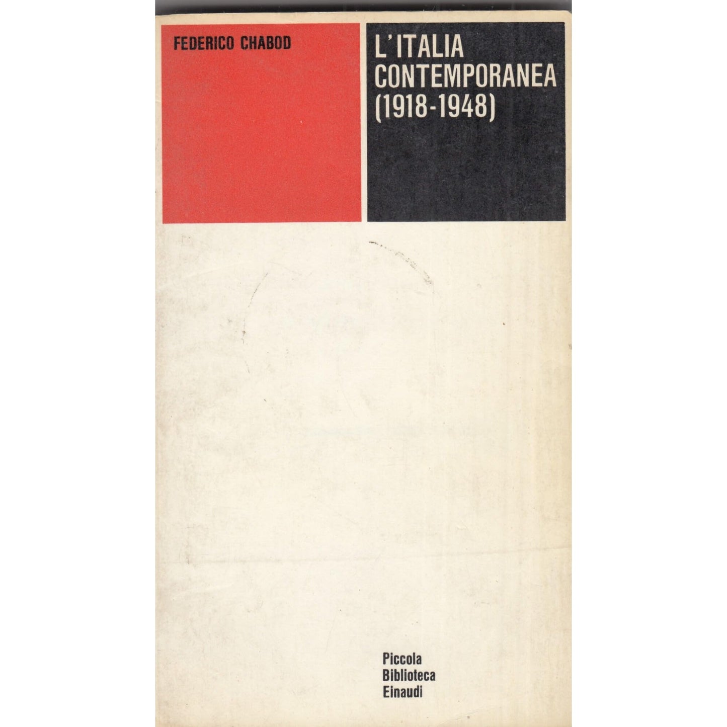 Libro - L’italia contemporanea 1918-1948 - Federico, Chabod A cura d