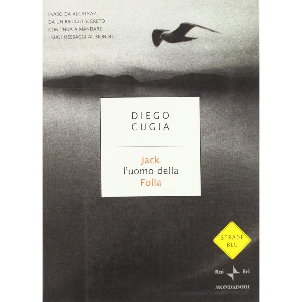 Libro - Jack l'uomo della folla Diario di un italiano - Cugia, Diego