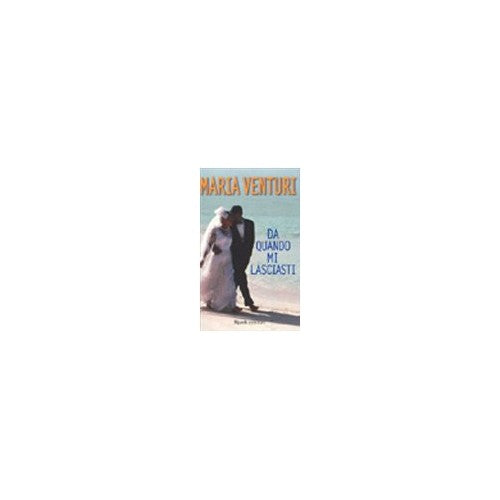 Book - Since you left me - Venturi, Maria
