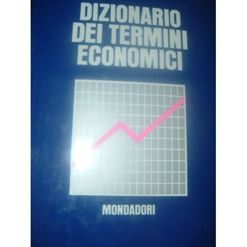 Libro - Dizionario dei termini economici - (DELL - (DELLADIO Amedeo)