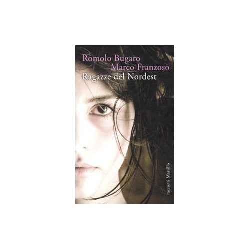 Book - Girls from the Northeast (Novels and short stories) by Bugaro, Romolo (2010) Tapa d