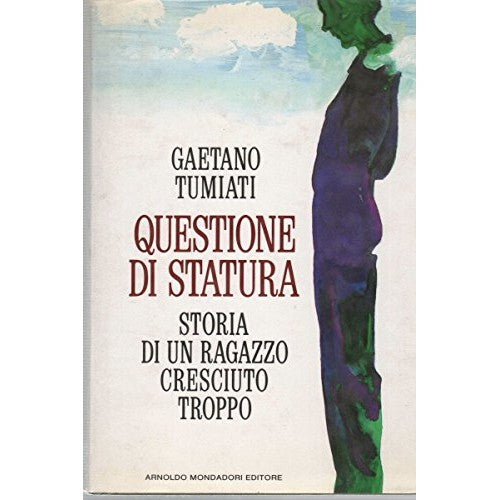 Libro - Questione di statura - Tumiati, Gaetano