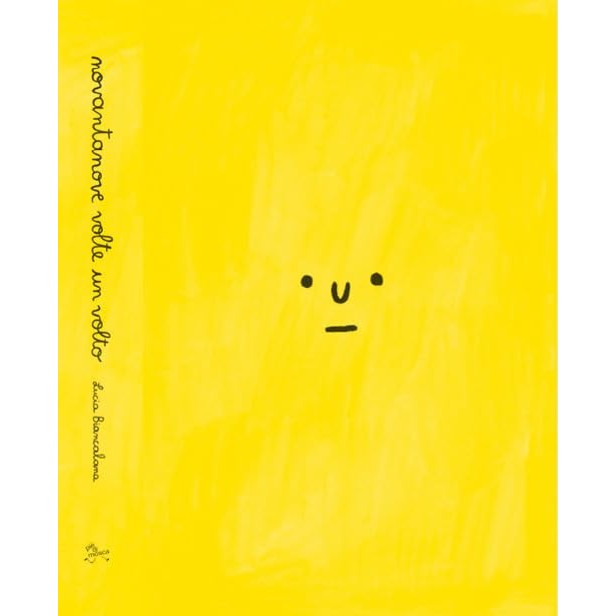 Libro - Novantanove volte un volto - Biancalana, Lucia - Biancalana