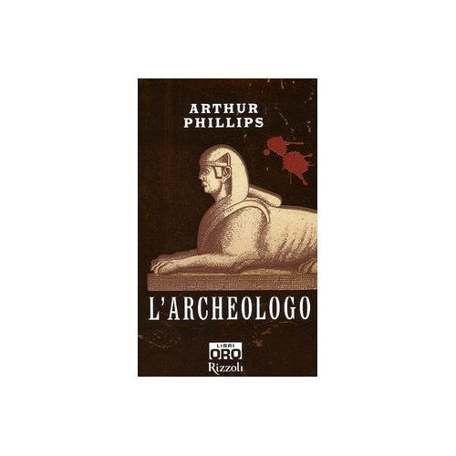 Book - The Archaeologist - Phillips, Arthur