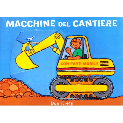 Libro - Macchine del cantiere Ediz illustrata - Crisp, D.