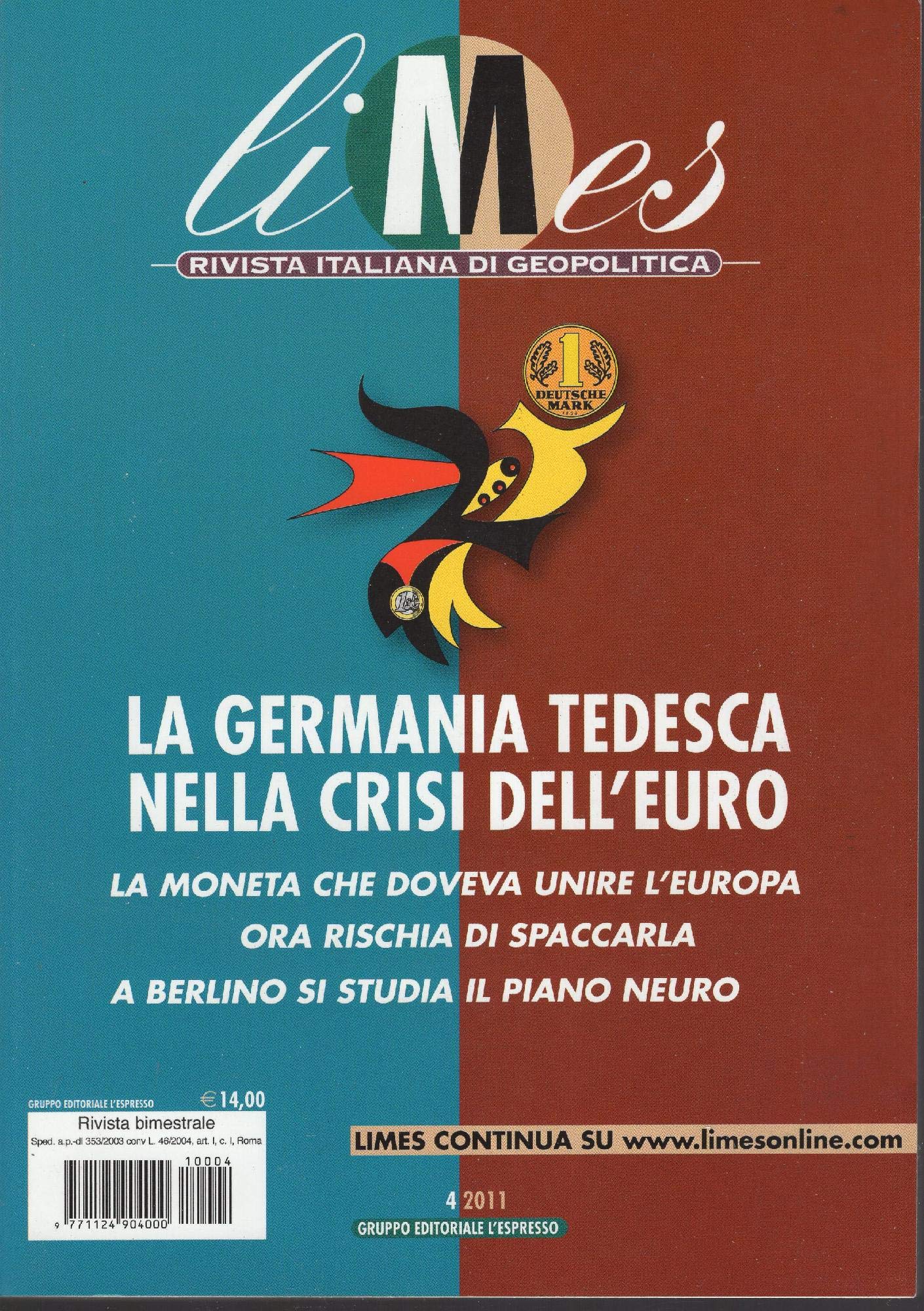 LA GERMANIA TEDESCA NELLA CRISI DELL'EURO. LIMES, RIVISTA DI GEOPOLITICA