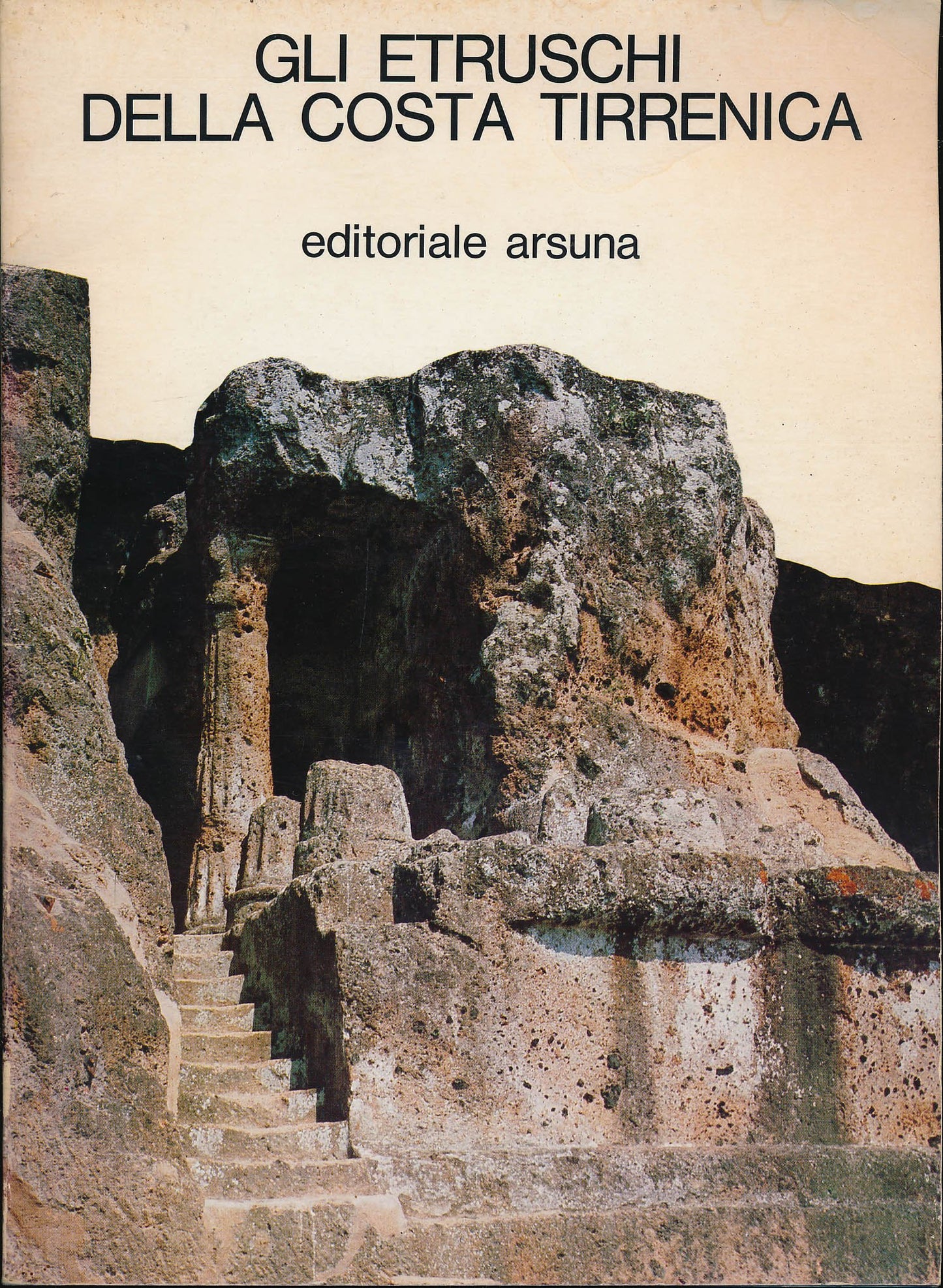 Gli Etruschi della costa tirrenica da Vulci a Volterra.