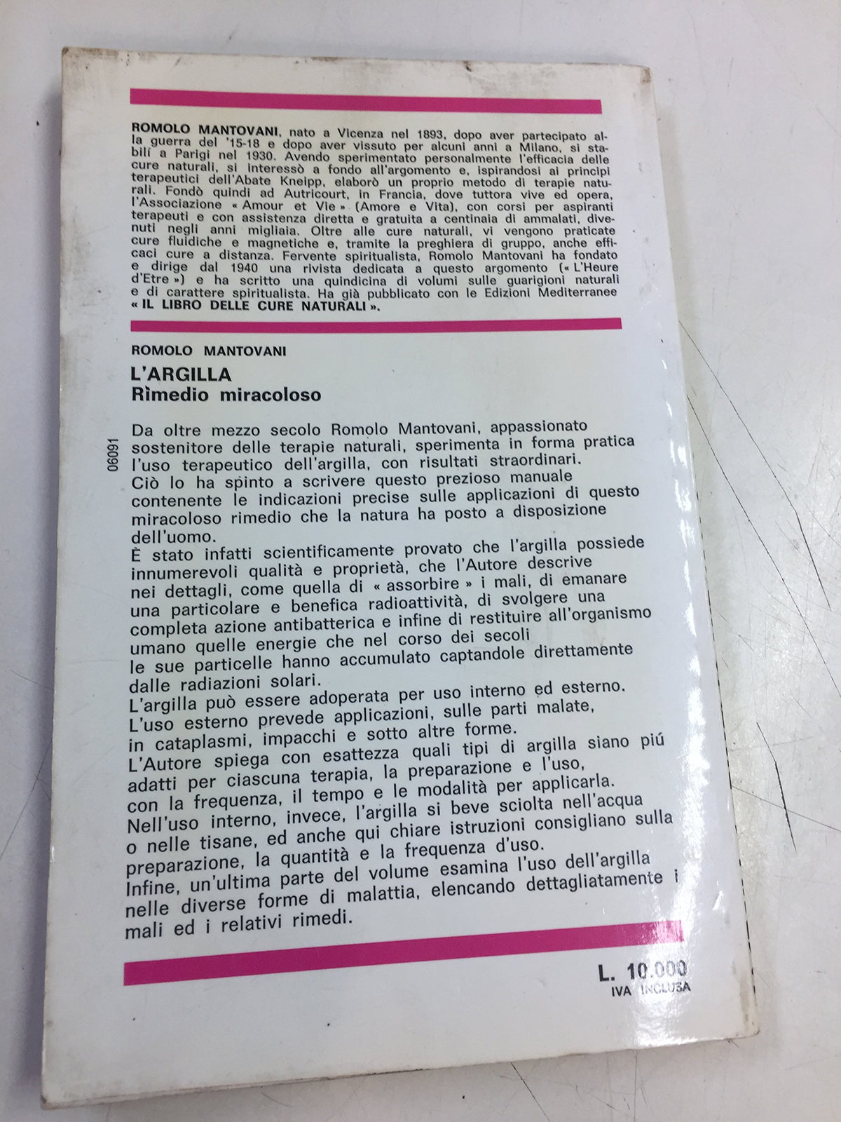 Libro - L'ARGILLA RIMEDIO MIRACOLOSO - Romolo, Mantovani