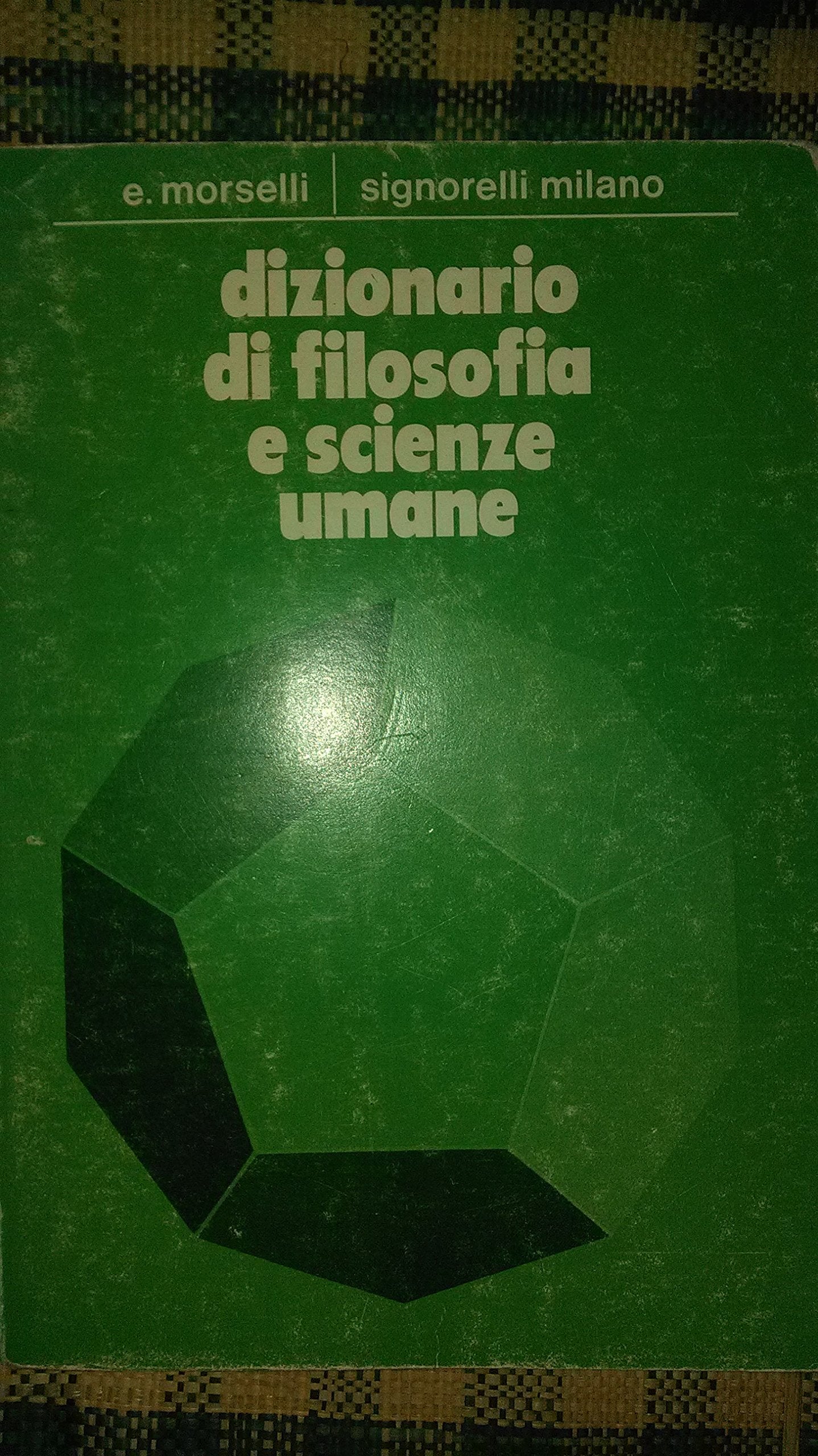 DIZIONARIO DI FILOSOFIA E SCIENZE UMANE.