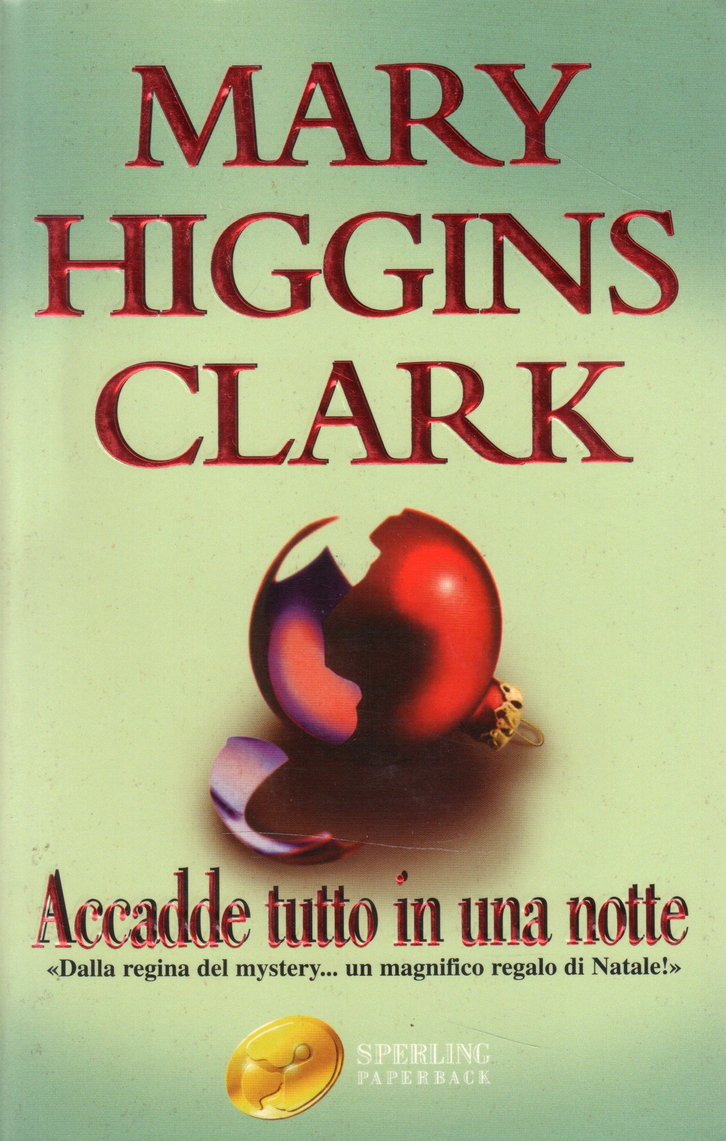 Libro - Accadde tutto in una notte - Higgins Clark, Mary