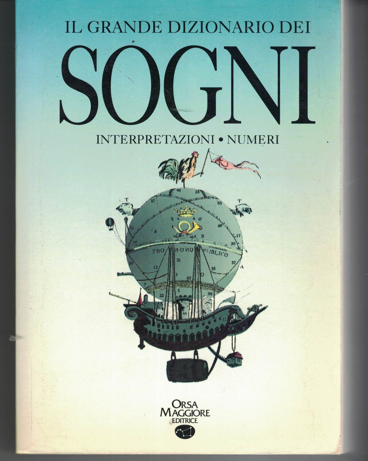 Libro - Il grande dizionario dei sogni - interpretazioni e numeri