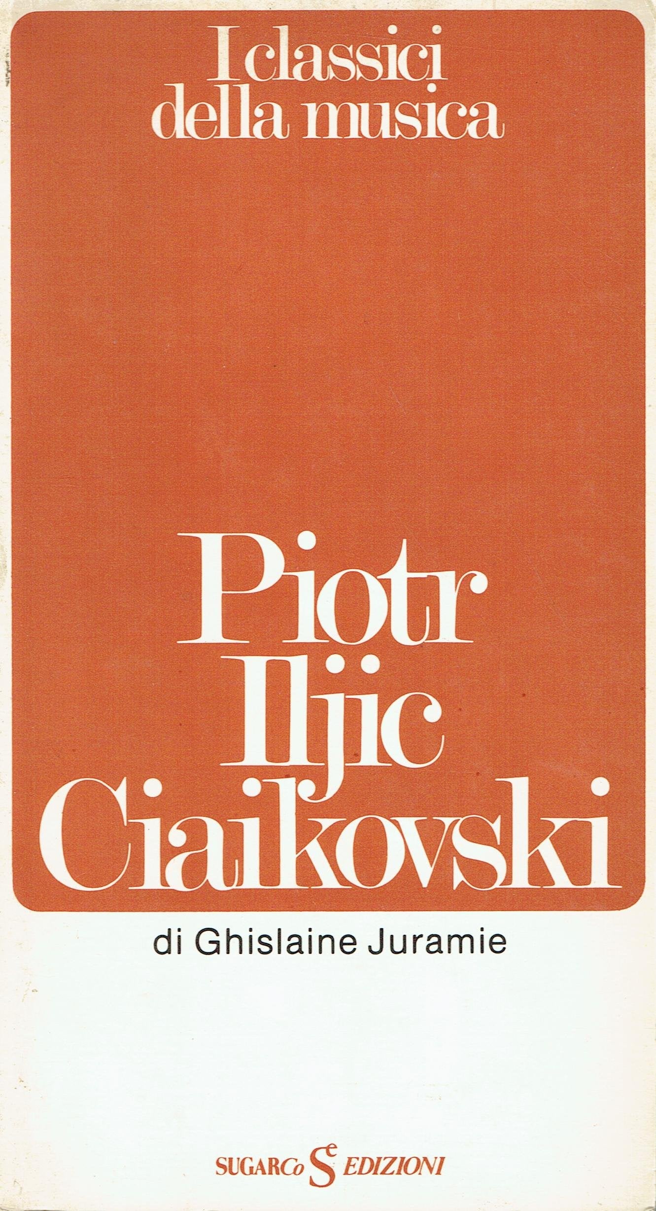 PIOTR ILJIC CIAIKOVSKI.