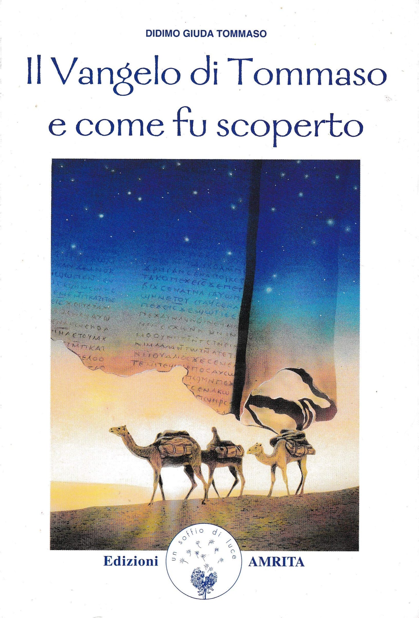 Libro - Il vangelo di Tommaso e come fu scoperto - Tommaso ( - Tommaso (san)