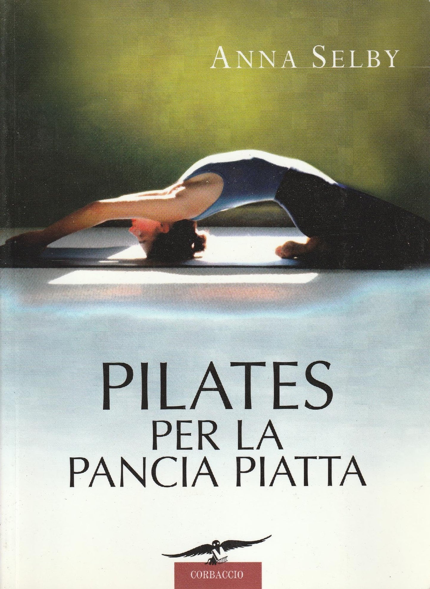 Libro - Pilates per la pancia piatta - Selby, Anna