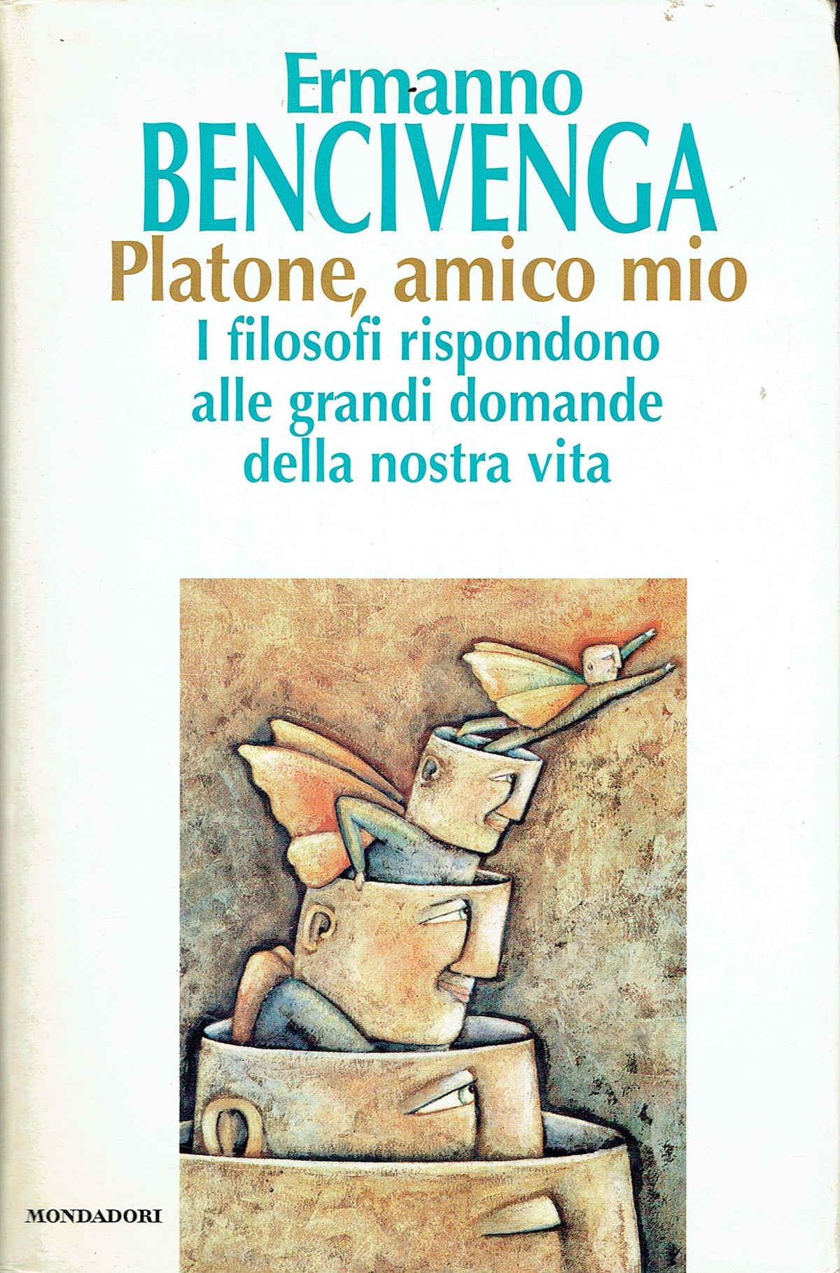 Libro - Platone, amico mio I filosofi rispondo - Bencivenga, Ermanno