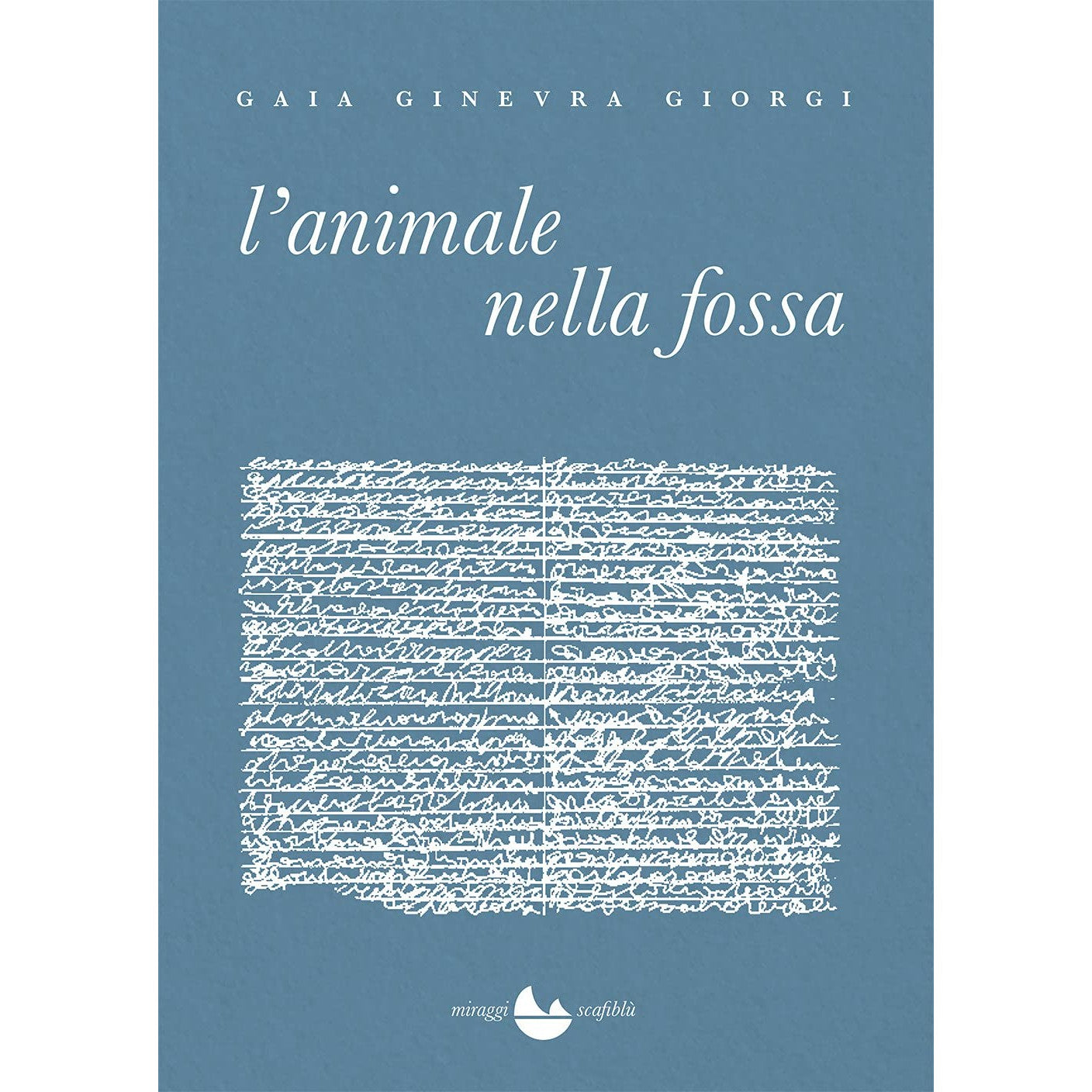 Libro - L'animale nella fossa - Giorgi, Gaia Ginevra