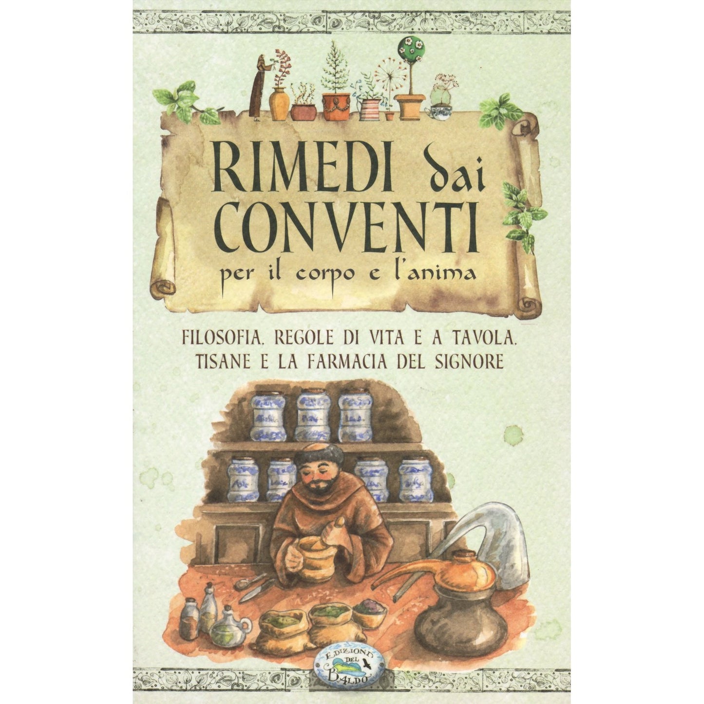 Libro - Rimedi dai conventi per il corpo e anima - Zanoncelli, Anas