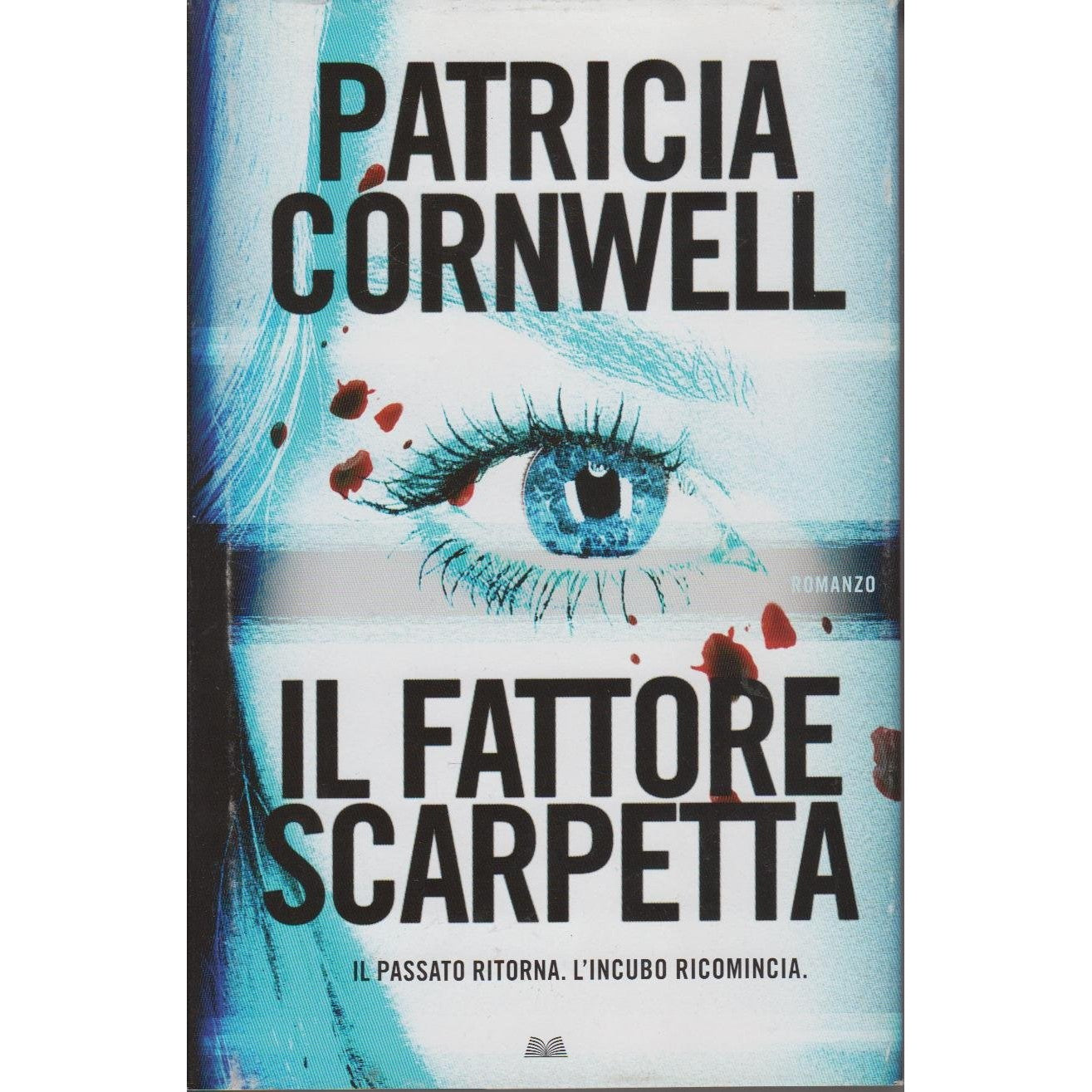 Libro - Il fattore Scarpetta - Cornwell, Patricia D - Cornwell, Patr