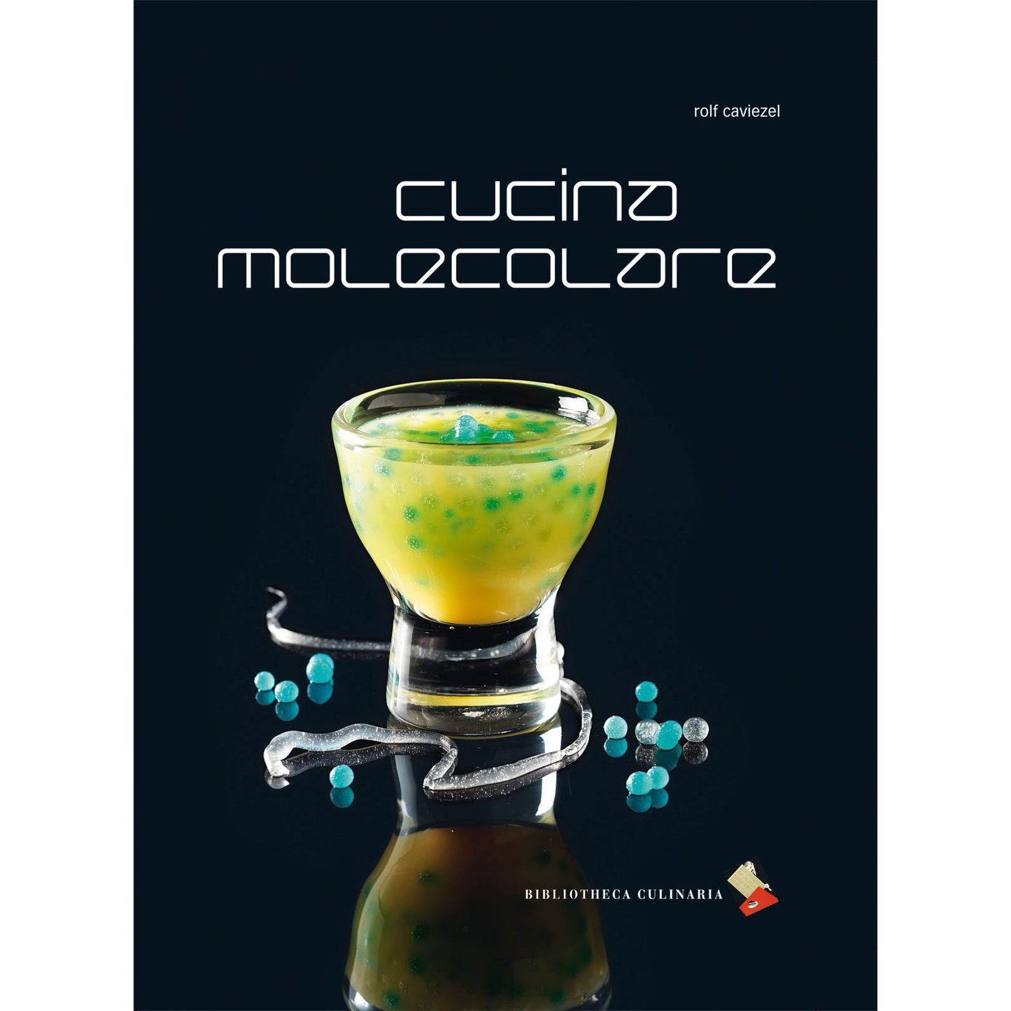 Libro - Cucina molecolare - Caviezel, Rolf